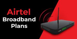 Airtel Broadband & Internet Customer Care